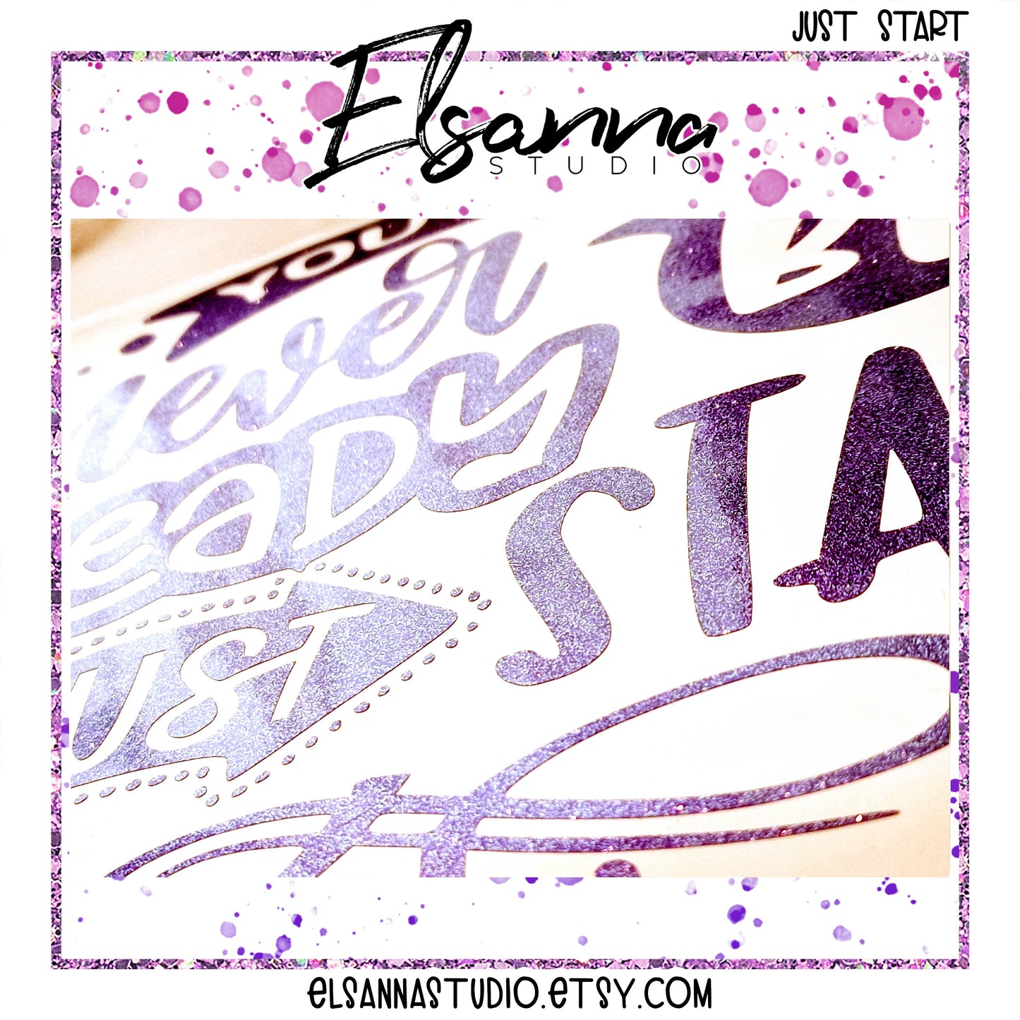 Vinyl Decal | Glitter Purple | Script | Just Start