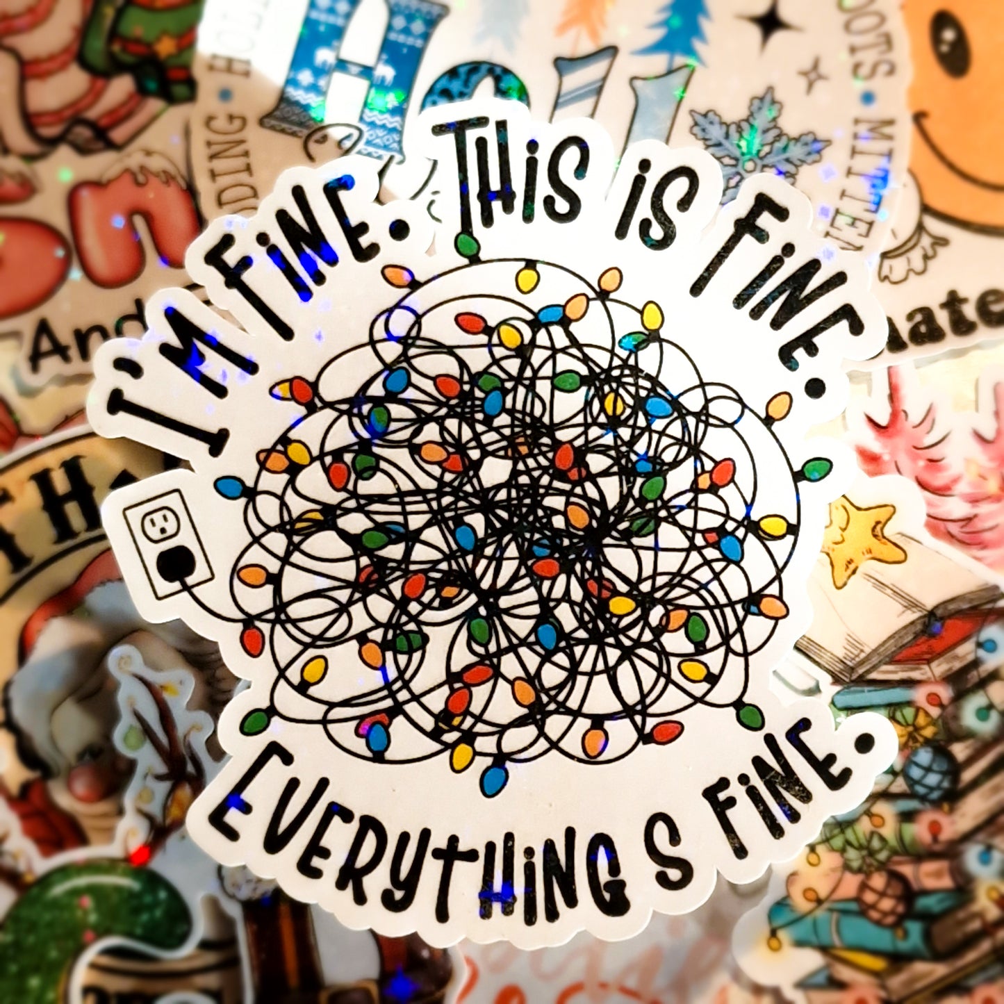 I'm Fine This Is Fine Everything Is Fine Christmas Lights Die Cut Sticker